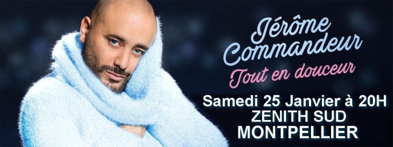 Jérôme Commandeur - Tout En Douceur Spectacle Complet Jerome Commandeur – Sortir en Biterrois